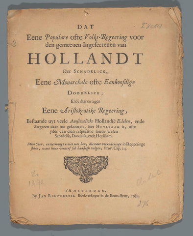 Dat eene Populare ofte Volks-Regeering voor den gemeenen Ingeseetenen van Hollandt seer Schadelick, eene Monarchale (...) Doodelick; ende daarentegen eene Aristokratike (...), Jan Rieuwertsz. (I), 1684 Canvas Print