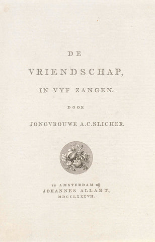 Title page for: A.C. Slicher, 'De Vriendschap in Vyf Zangen', 1787, Reinier Vinkeles (I), 1787 Canvas Print