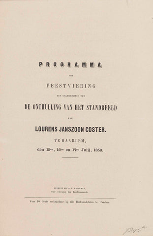 Programma der Feestviering ter gelegenheid van de onthulling van het standbeeld van Lourens Janszoon Coster. Te Haarlem, den 15en, 16en en 17en Julij, 1856, Arie Cornelis Kruseman, 1856 Canvas Print