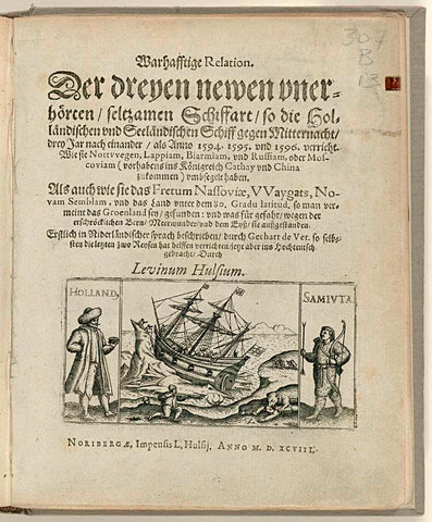 Warhafftige Relation. The dreyen newen unheard-of seltzamen schiffart so the Dutch and Zeeland ship.... Anno 1594, 1595 and 1596 performed, Gerrit de Veer, 1598 Canvas Print