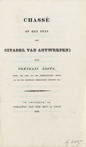 Poem on the defense of the Citadel of Antwerp by General Chassé, 1832, Cornelis Loots, 1833 Canvas Print