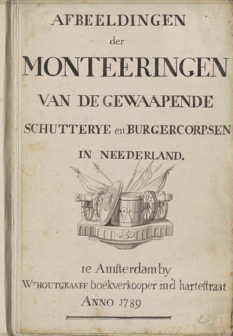 Signed title page for a sketchbook with mounts of the armed militias and civilian corps in the Netherlands, 1789, anonymous, 1789 Canvas Print